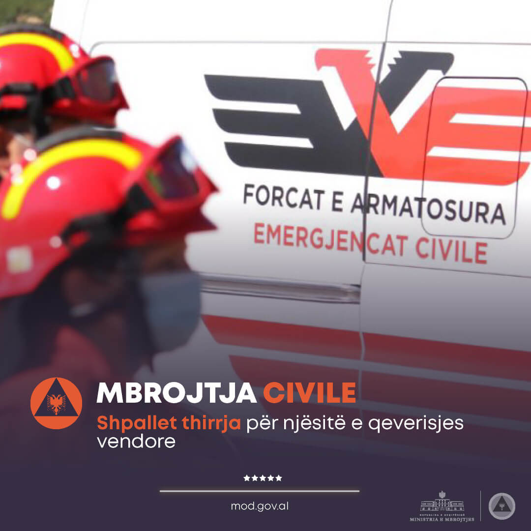 Mbrojtja Civile: AKMC njofton thirrjet për aplikime nga njësitë e qeverisjes vendore për paraqitjen e projekteve