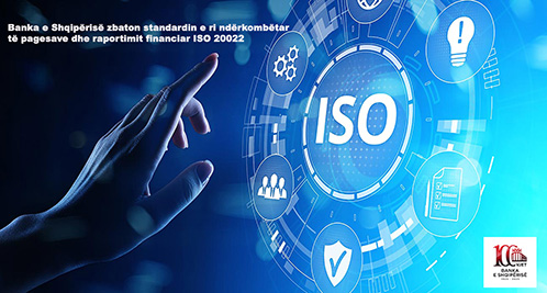 Banka e Shqipërisë miraton standardin ndërkombëtar të ri ISO 20022 për pagesat dhe raportimin financiar